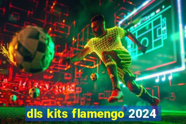 dls kits flamengo 2024